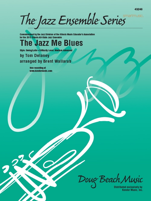ジャズ・ミー・ブルース（トム・デラネイ／ブレント・ワララブ編）（スコアのみ）【The Jazz Me Blues】
