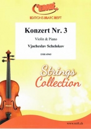 協奏曲・No.3（ビヤチェスラ・シェーロコフ）（ヴァイオリン+ピアノ）【Konzert No. 3】