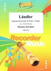レントラー（テオドール・キルヒナー）  (ソプラノリコーダー+ピアノ)【Ländler】