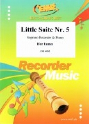 小組曲第5番（アイファー・ジェームズ）（ソプラノリコーダー+ピアノ）【Little Suite No. 5】