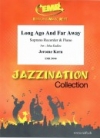 Long Ago And Far Away（ジェローム・カーン）（ソプラノリコーダー+ピアノ）