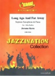 Long Ago And Far Away（ジェローム・カーン）（ソプラノサックス+ピアノ）