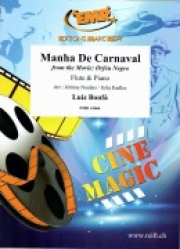 カーニバルの朝（映画「黒いオルフェ」より）（ルイス・ボンファ）（フルート+ピアノ）【Manha De Carnaval from the Movie: Orfeu Negro】