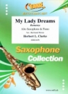 マイ・レディ・ドリーム（ハーバート・クラーク）  (アルトサックス+ピアノ)【My Lady Dreams】