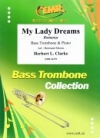 マイ・レディ・ドリーム（ハーバート・クラーク）  (バストロンボーン+ピアノ)【My Lady Dreams】