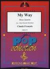 マイ・ウェイ（クロード・クランソワ）  (金管四重奏)【My Way】