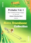 プレリュード・Vol.1（バッハ）  (バストロンボーン+ピアノ)【Preludes Vol. 1】