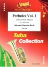 プレリュード・Vol.1（バッハ）  (テューバ+ピアノ)【Preludes Vol. 1】