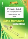 プレリュード・Vol.2（バッハ）  (バストロンボーン+ピアノ)【Preludes Vol. 2】