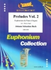プレリュード・Vol.2（バッハ）  (ユーフォニアム+ピアノ)【Preludes Vol. 2】
