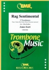 ラグ・センチメンタル（ジェームス・スコット）  (トロンボーン五重奏)【Rag Sentimental】