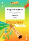 ラグ・センチメンタル（ジェームス・スコット）  (ソプラノリコーダー+ピアノ)【Rag Sentimental】