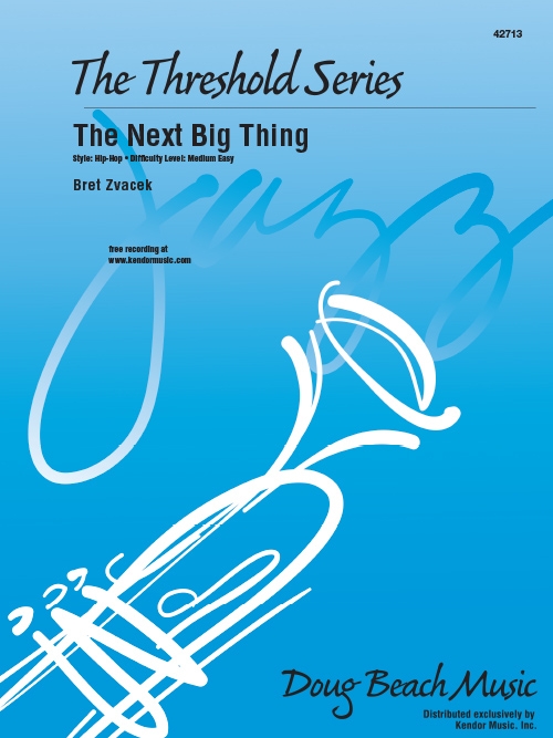 ネクスト・ビッグ・シング（ブレット・ズヴァチェック）（スコアのみ）【The Next Big Thing】