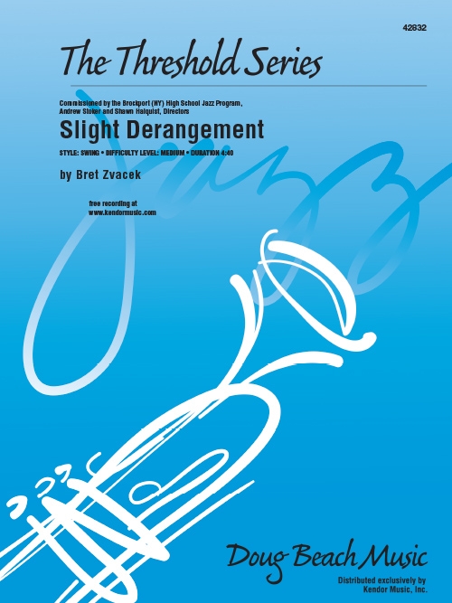 スライ・ディレンジメント（ブレット・ズヴァチェック）（スコアのみ）【Slight Derangement】