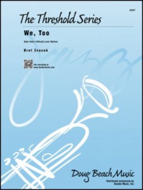ウィー・トゥー（ブレット・ズヴァチェック）(スコアのみ）【We, Too】