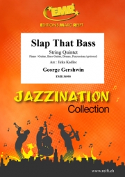 スラップ・ザット・ベース（ジョージ・ガーシュウィン）（弦楽五重奏）【Slap That Bass】