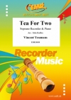 二人でお茶を（ヴィンセント・ユーマンス）（ソプラノリコーダー+ピアノ）【Tea For Two】