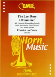  夏の名残のバラ（フリードリッヒ・フォン・フロトー）（ホルン四重奏+ピアノ）【The Last Rose Of Summer】