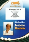 バスーン四重奏曲集・Vol.10（ジェローム・ノーレ編曲）（バスーン四重奏）【4 Bassoons Vol. 10】