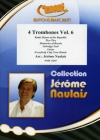 トロンボーン四重奏曲集・Vol.6（ジェローム・ノーレ編曲）（トロンボーン四重奏）【4 Trombones Vol. 6】