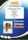 チェロ四重奏曲集・Vol.10（ジェローム・ノーレ編曲）（チェロ四重奏）【4 Violoncellos Vol. 10】