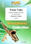 トリクシー・ワルツ（ハーバート・クラーク）（ソプラノサックス+ピアノ）【Trixie Valse】