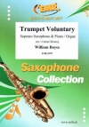 トランペット・ヴォランタリー（ウィリアム・ボイス）（ソプラノサックス+ピアノ）【Trumpet Voluntary】