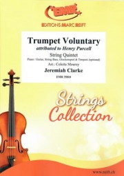 トランペット・ヴォランタリー（ジェレマイア・クラーク）（弦楽五重奏）【Trumpet Voluntary】