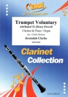 トランペット・ヴォランタリー（ジェレマイア・クラーク）（クラリネット+ピアノ）【Trumpet Voluntary】