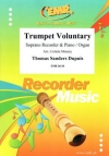 トランペット・ヴォランタリー（トーマス・サンダース・デュピュイ）（ソプラノリコーダー+ピアノ）【Trumpet Voluntary from Voluntary 2】