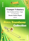 トランペット・ヴォランタリー（トーマス・サンダース・デュピュイ）（バストロンボーン+ピアノ）【Trumpet Voluntary from Voluntary 2】