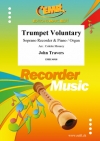 トランペット・ヴォランタリー (ジョン・トラバーズ)（ソプラノリコーダー+ピアノ）【Trumpet Voluntary】