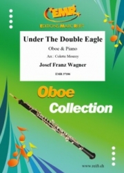 双頭の鷲の旗の下に（ヨゼフ・フランツ・ワーグナー）（オーボエ+ピアノ）【Under The Double Eagle】