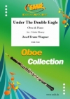 双頭の鷲の旗の下に（ヨゼフ・フランツ・ワーグナー）（オーボエ+ピアノ）【Under The Double Eagle】