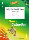 双頭の鷲の旗の下に（ヨゼフ・フランツ・ワーグナー）（ホルン+ピアノ）【Under The Double Eagle】