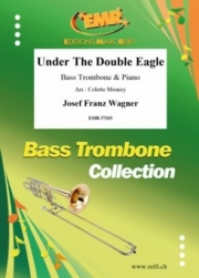 双頭の鷲の旗の下に（ヨゼフ・フランツ・ワーグナー）（バストロンボーン+ピアノ）【Under The Double Eagle】
