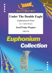 双頭の鷲の旗の下に（ヨゼフ・フランツ・ワーグナー）（ユーフォニアム+ピアノ）【Under The Double Eagle】