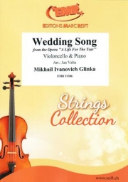 ウェディング・ソング「皇帝に捧げし命」より（ミハイル・グリンカ）（チェロ+ピアノ）【Wedding Song from the Opera A Life For The Tsar】