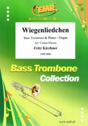 子守歌（フリッツ・キルヒナー）（バストロンボーン+ピアノ）【Wiegenliedchen】