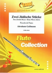 2つのユダヤの小品（アブラハム・ゲイフマン）（ピッコロ+ピアノ）【Zwei Jüdische Stücke】