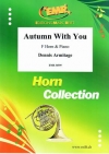 あなたと一緒の秋（デニス・アーミテージ）（ホルン+ピアノ）【Autumn With You】