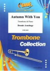 あなたと一緒の秋（デニス・アーミテージ）（トロンボーン+ピアノ）【Autumn With You】