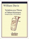 ロベルト・シューマンの主題による変奏曲（ウィリアム・マック・デイヴィス）（テューバ+ピアノ）【Variations On A Theme of Robert Schumann】