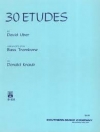 バストロンボーンのための30の練習曲（ディヴィッド・ユーバー）（バストロンボーン）【30 Etudes For Bass Trombone】
