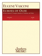 エコー・オブ・オールド（ユージン・ヴァスコーニ）（金管五重奏）【Echoes of Olde】