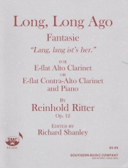 ロング・ロング・アゴー・Op.12（レインゴリト・リッター）（アルトクラリネット+ピアノ）【Long, Long Ago, Op. 12】