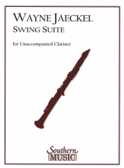 スイング組曲（ウェイン・イェッケル）（クラリネット）【Swing Suite】