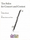 演奏会用ソロ10曲集（バスクラリネット+ピアノ）【Ten Solos for Concert & Contest】