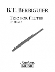 フルートのためのトリオ・Op.51・No.3（ブノワ・トランキル・ベルビエール）（フルート三重奏）【 Trio for Flutes, Op. 51, No. 3】