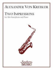 2つの印象（アレキサンダー・フォン・クライスラー）（アルトサックス+ピアノ）【Two Impressions】